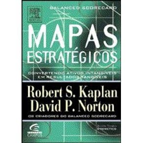 Livro - Mapas Estratégicos - Balanced Scorecard - Kaplan - 1ª edição - Portal do Médico