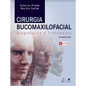 Livro - Cirurgia Bucomaxilofacial - Diagnóstico e Tratamento - Prado - 2ª edição - Portal do Médico