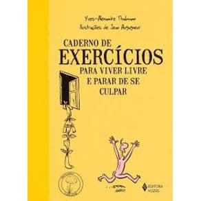 Livro - Caderno de Exercícios para Viver Livre e Parar de se Culpar - Thalmann - 1ª edição - Portal do Médico