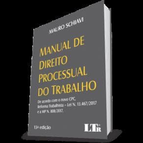 Livro - Manual de direito processual do trabalho - De acordo com o novo CPC, reforma trabalhista – Lei n. 13.467/2017 e a MP n. 808/2017. - 13ª e... - Portal do Médico