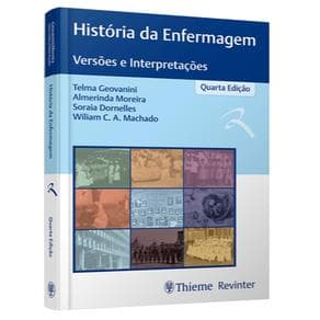 Livro -  História da Enfermagem - Versões e Interpretações - Geovanini - 4ª edição - Portal do Médico