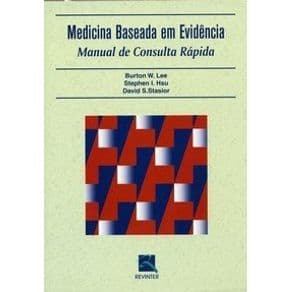 Livro - Medicina Baseada em Evidências - Manual de Consulta Rápida - Lee - 1ª edição - Portal do Médico