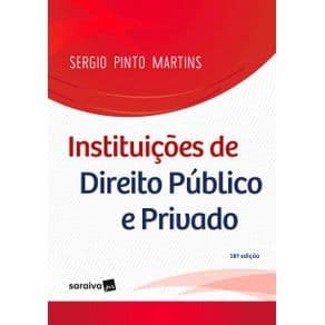 Livro - Instituições de Direito Público e Privado - Martins - 18ª edição - Portal do Médico
