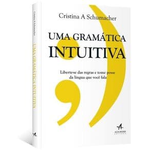 Livro - Uma Gramática Intuitiva -Schumacher - 1 ediçao - Portal do Médico