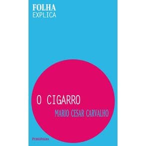 Livro - O Cigarro - Carvalho - 1ª edição - Portal do Médico