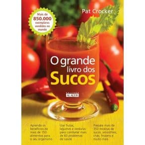 Livro - O Grande Livro dos Sucos - Crocker - 1ª edição - Portal do Médico