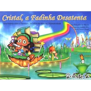 Livro - Cristal, a Fadinha Desatenta - Oliveira - 2ª edição - Portal do Médico