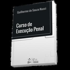 Livro - Curso de Execução Penal - Nucci - 1ª edição - Portal do Médico