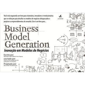 livro -Inovação Em Modelos de Negócios – Business Model Generation - Osterwalder - 1a. edição - Portal do Médico