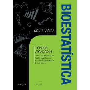 Livro - Bioestatística: Tópicos Avançados - Vieira - 4ª edição - Portal do Médico