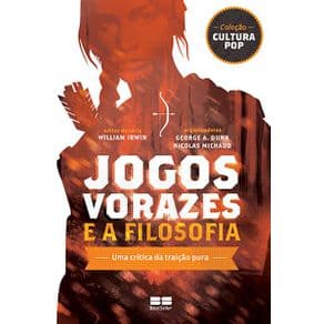 Livro - Jogos Vorazes e a Filosofia - Dunn - 2ª edição - Portal do Médico