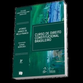 Livro - Curso de Direito Constitucional Brasileiro - Coleção Constitucionalismo Brasileiro- Franco - 3ª edição - Portal do Médico
