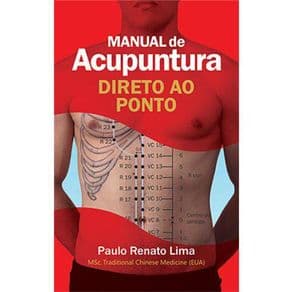 Livro - Manual de Acupuntura Direto ao Ponto - Versão Premium - Lima - 4ª edição - Portal do Médico