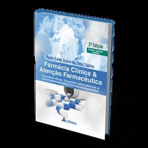 Livro - Farmácia Clínica e Atenção Farmacêutica - Contexto Atual, Exames Laboratoriais e Acompanhamento Farmacoterapêutico - Santos - 2ª edição - Portal do Médico