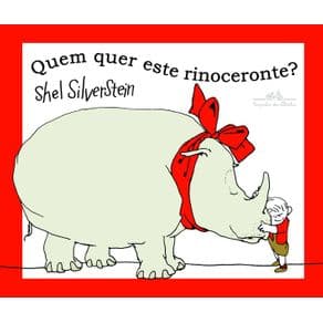 Livro - Quem Quer Este Rinoceronte? - Silverstein - 1ª edição - Portal do Médico