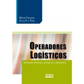 Livro - Operadores Logísticos: Integrando Operações em Cadeias de Suprimento - Pires - 1ª edição - Portal do Médico